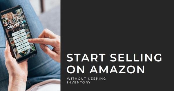 How to sell on amazon without inventory?